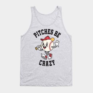 Funny Vintage Baseball: Pitches Be Crazy Tank Top